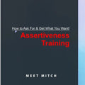 How to Ask for & Get What You Want!: Assertiveness Training - Paperback