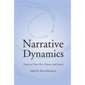 Narrative Dynamics: Essays on Time, Plot, Closure, and Frame - Paperback