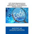 CPT 2018 Professional Edition (CPT/Current Procedural Terminology (Professional) - Paperback