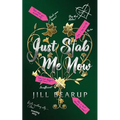 Just Stab Me Now - Paperback