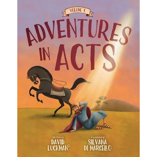 Adventures in Acts Vol. 1 - Hardcover
