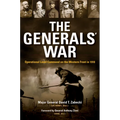 The Generals' War: Operational Level Command on the Western Front in 1918 - Hardcover