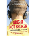 Bright Not Broken: Gifted Kids, Adhd, and Autism - Hardcover