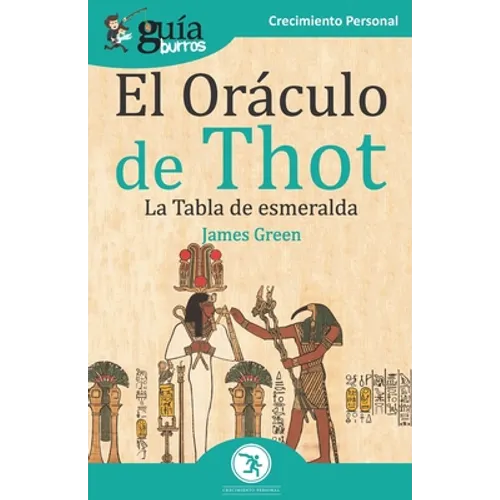 GuíaBurros El Oráculo de Thot: La Tabla de esmeralda - Paperback