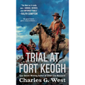Trial at Fort Keogh - Mass Market Paperbound