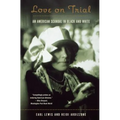 Love on Trial: An American Scandal in Black and White - Paperback