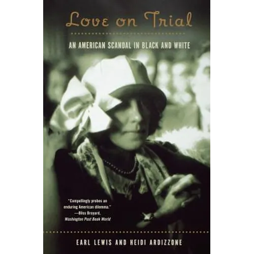 Love on Trial: An American Scandal in Black and White - Paperback