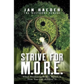 Strive for M.O.R.E.: What Wellbeing Really Means & How You Can Achieve It - Paperback