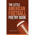The Little American Football Poetry Book - Paperback