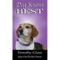 Dog Knows Best - Hardcover