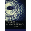 Tangled in Vow & Beseech - Paperback