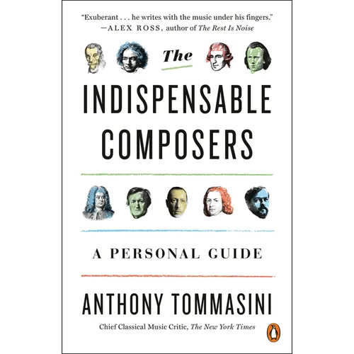 The Indispensable Composers: A Personal Guide - Paperback