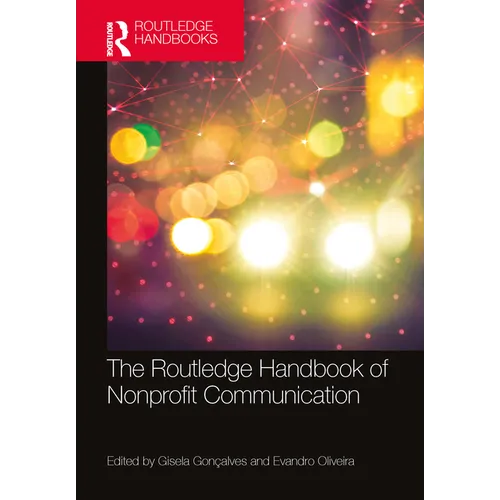 The Routledge Handbook of Nonprofit Communication - Paperback