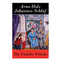 Die Familie Selicke: Drama in drei Aufzügen - Paperback