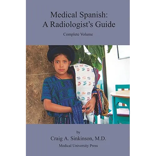 Medical Spanish: A Radiologist's Guide - Paperback
