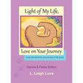 Light of My Life, Love on Your Journey - Hardcover