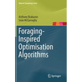 Foraging-Inspired Optimisation Algorithms - Hardcover