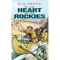 In the Heart of the Rockies: An Adventure on the Colorado River - Paperback