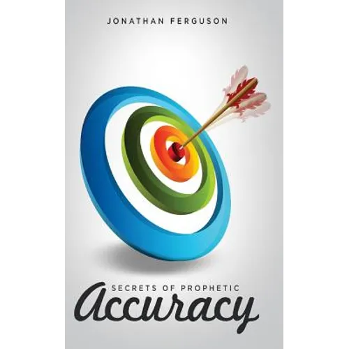 Secrets of Prophetic Accuracy - Paperback