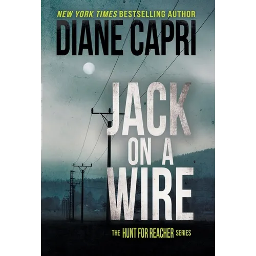 Jack on a Wire: The Hunt for Jack Reacher Series - Hardcover