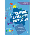 Educational Leadership Simplified: A Guide for Existing and Aspiring Leaders - Paperback