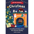 Why We Celebrate Christmas: Everything to Know about Your Favorite Holiday - Paperback