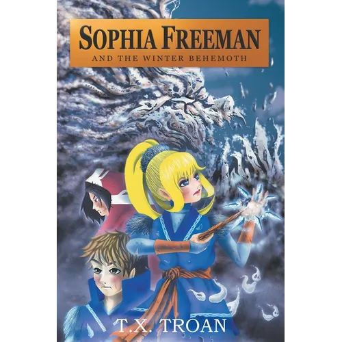 Sophia Freeman and the Winter Behemoth (Book 4) - Paperback