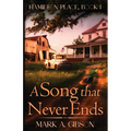 A Song that Never Ends: Hamilton Place, Book I - Paperback