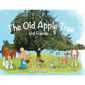 The Old Apple Tree and Friends - Paperback