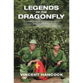 Legends of the Dragonfly: Fighting the Communists During the Malaya Emergency, 1947-1960 - Paperback