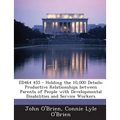 Ed464 455 - Holding the 10,000 Details: Productive Relationships Between Parents of People with Developmental Disabilities and Service Workers - Paperback