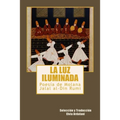 La luz iIuminada: Poesia de Jalal al-Din Rumi - Paperback
