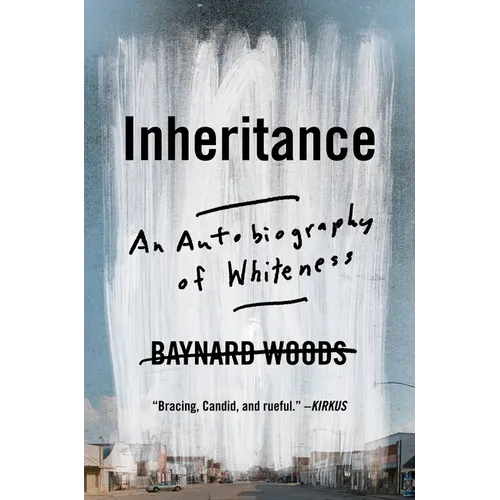 Inheritance: An Autobiography of Whiteness - Paperback