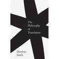 The Philosophy of Translation - Hardcover