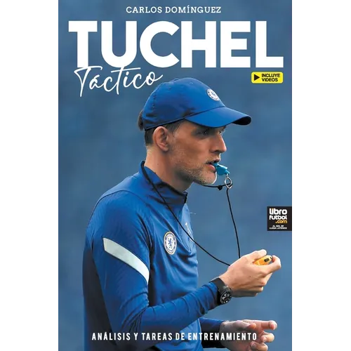 Tuchel táctico: análisis y tareas de entrenamiento - Paperback
