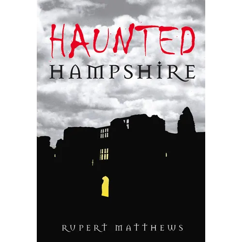 Haunted Hampshire - Paperback