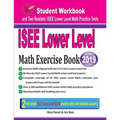 ISEE Lower Level Math Exercise Book: Student Workbook and Two Realistic ISEE Lower Level Math Tests - Paperback