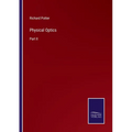 Physical Optics: Part II - Paperback