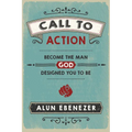 Call to Action: Become the Man God Designed You to Be - Paperback
