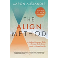 The Align Method: A Modern Movement Guide for a Stronger Body, Sharper Mind, and Stress-Proof Life - Paperback