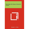 History Of Hale County, Texas - Paperback