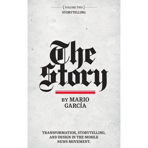 The Story: Volume II: Storytelling - Hardcover