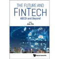 The Future and Fintech: Abcdi and Beyond - Hardcover