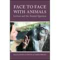 Face to Face with Animals: Levinas and the Animal Question - Paperback