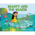 Beauty and the Beaker - Hardcover