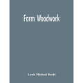 Farm Woodwork - Paperback