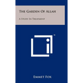 The Garden Of Allah: A Study In Treatment - Hardcover