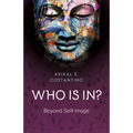Who Is In?: Beyond Self-Image - Paperback