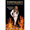 Pimpology From a Woman's Perspective - Paperback