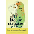 The Deconstruction of Sex - Paperback